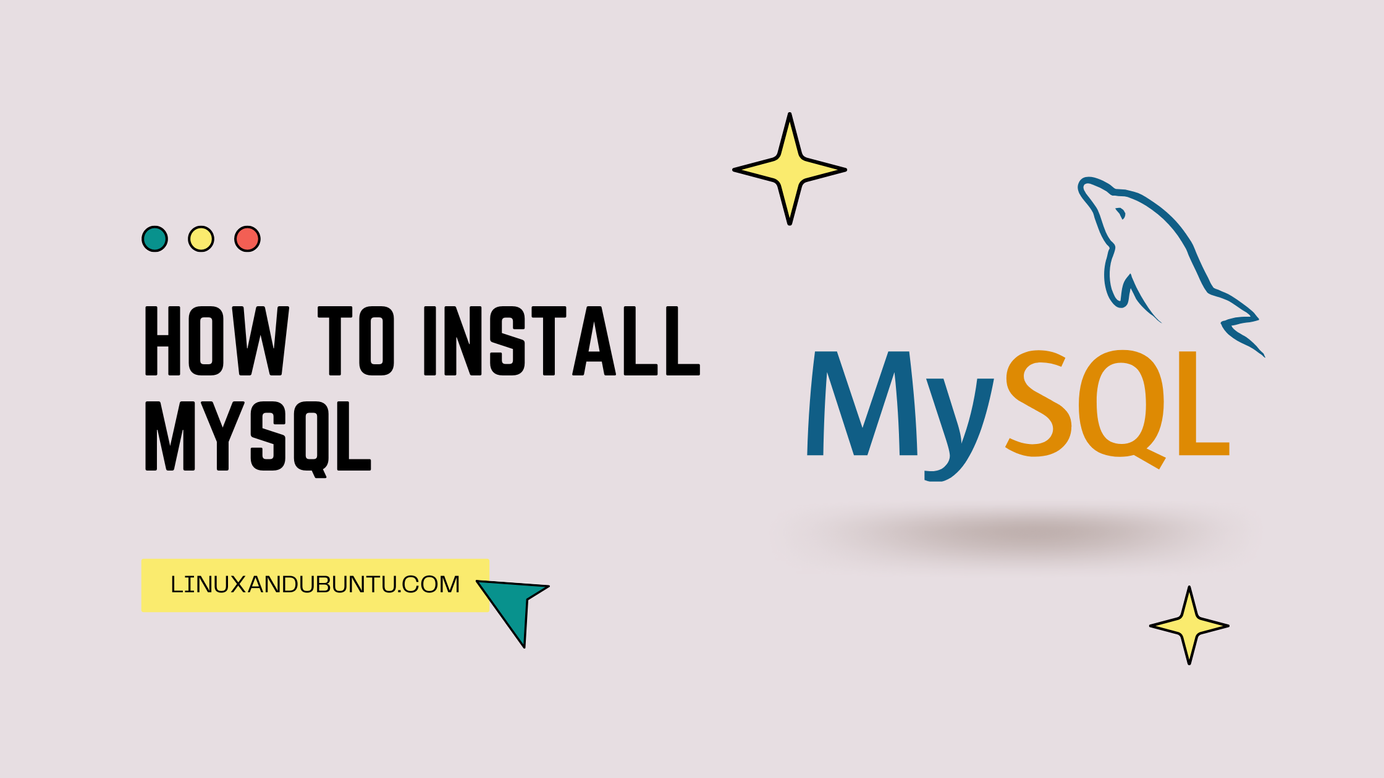 How to install MySQL