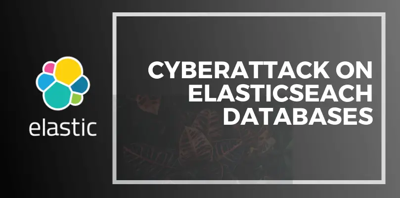 cyberattack on elasticsearch databases