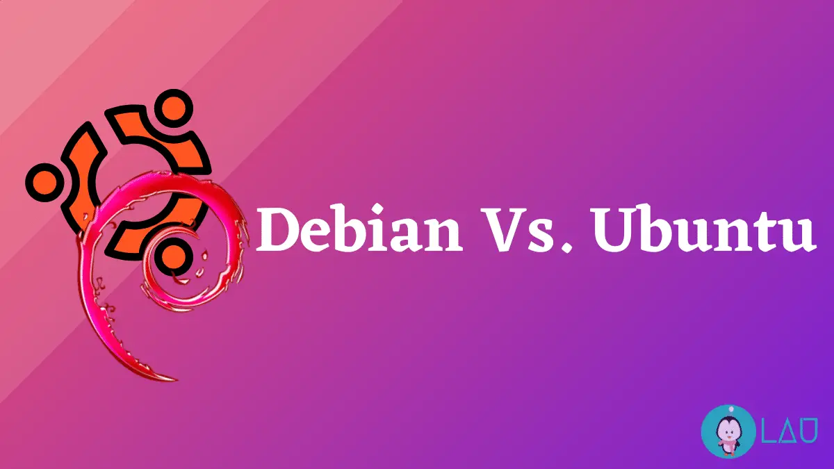 Debian Vs. Ubuntu