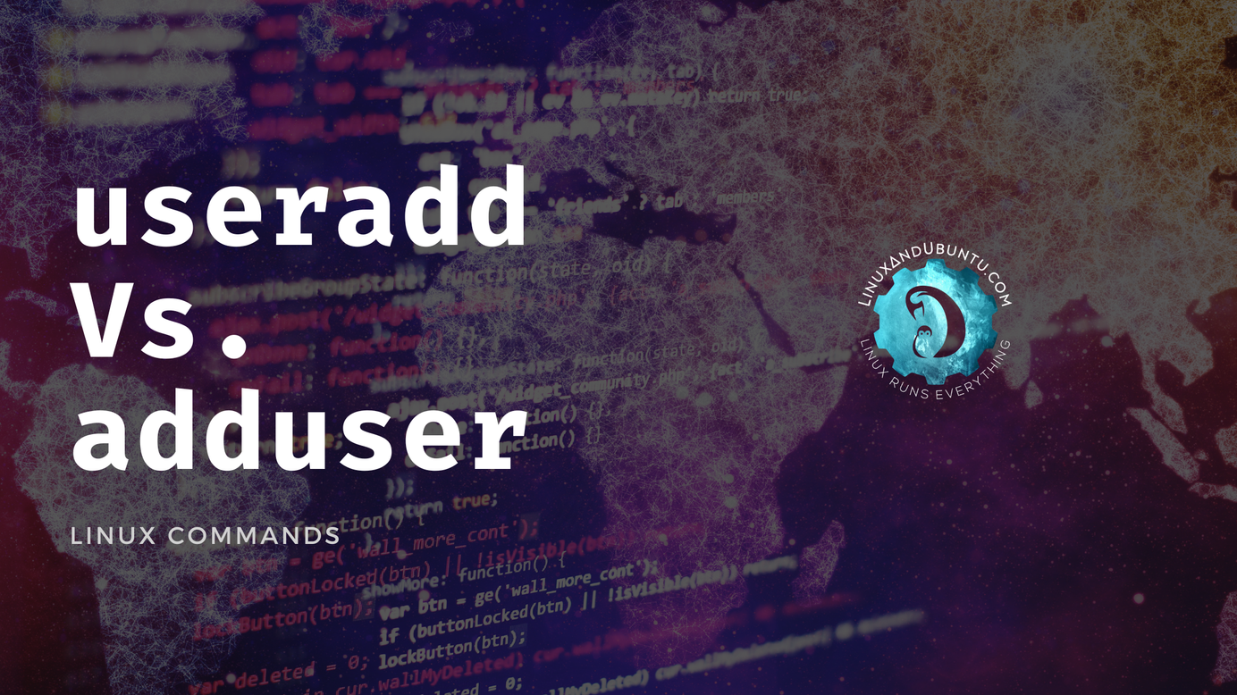 useradd vs adduser