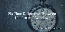 fix time difference between ubuntu and windows