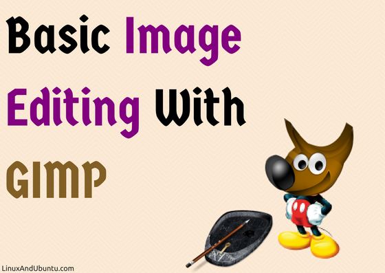 Basic Image Editing With GIMP