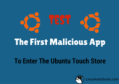 First malicious app entered the ubuntu touch app store