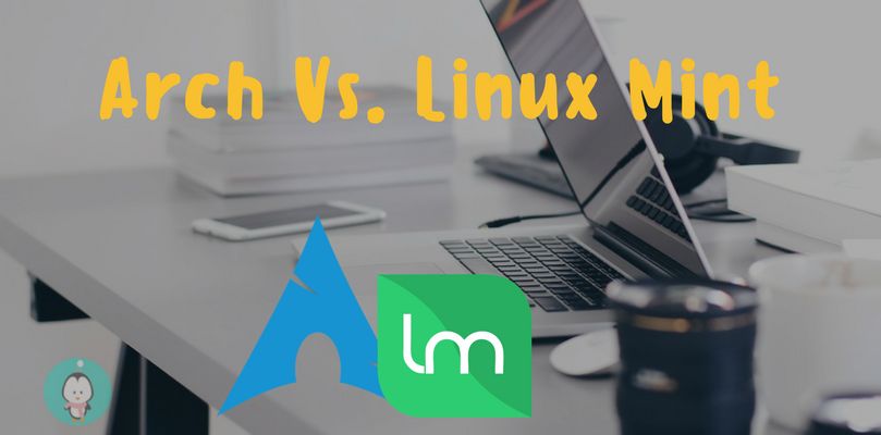 arch vs. linux mint