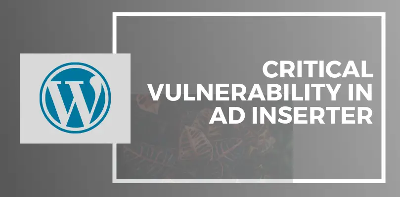 critical vulnerability in ad inserter