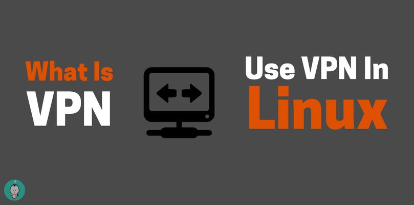 introduction to vpn and use vpn in linux