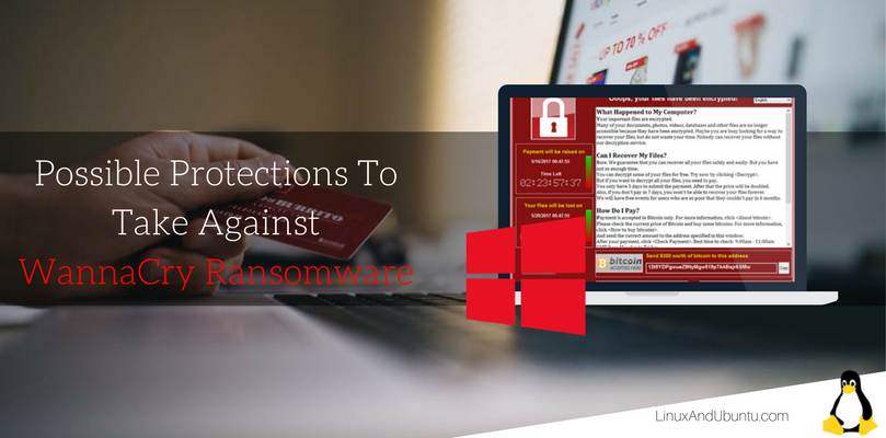 possible protections to take against wannacry ransomware attack