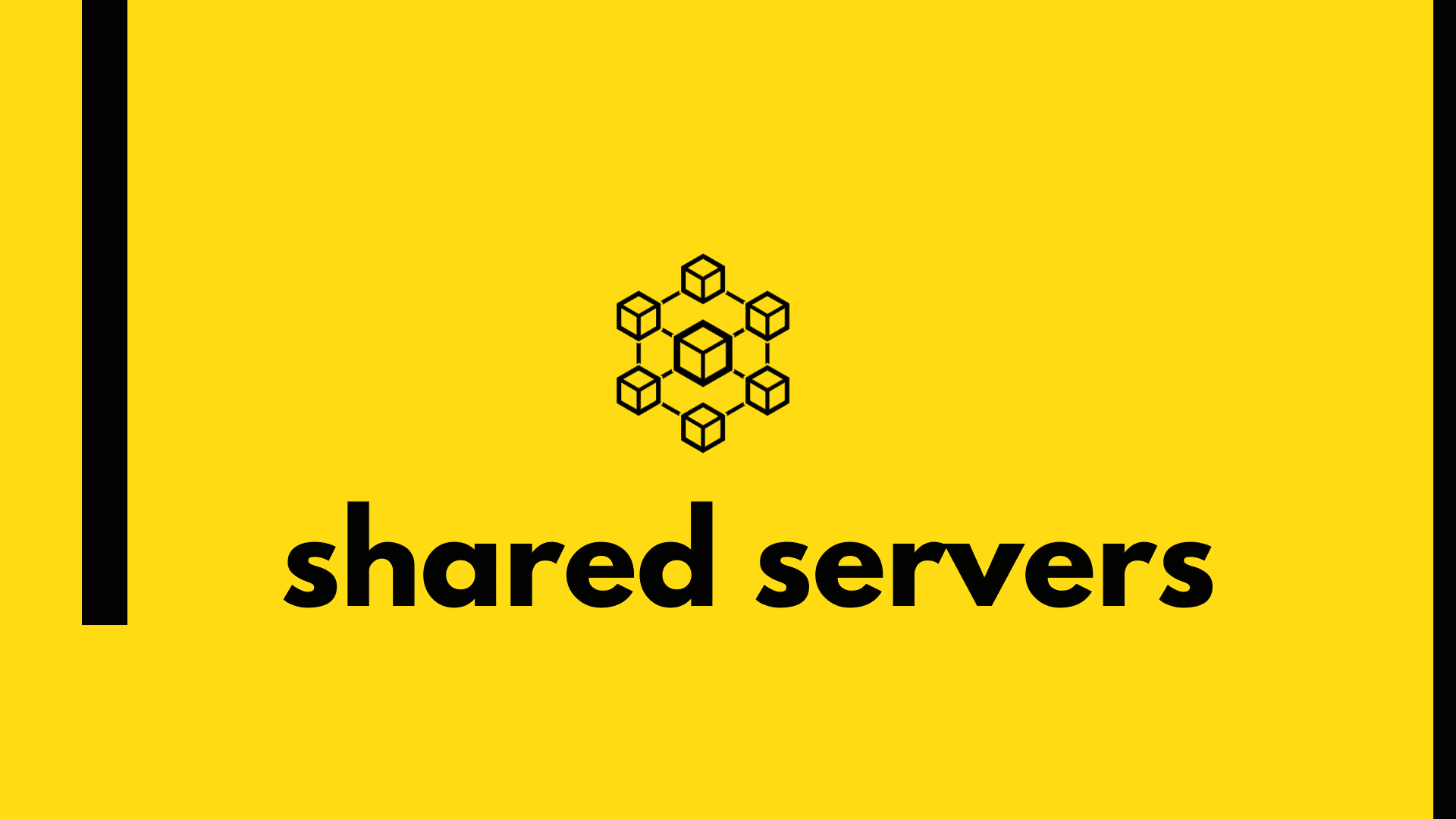 Shared servers