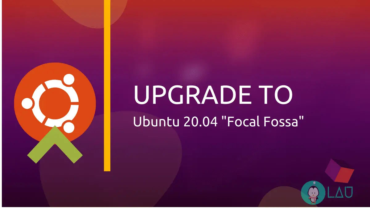 Upgrade to Ubuntu . Focal Fossa